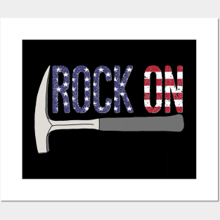 ROCK ON Rockhound - Rockhounding Geology Pick Hammer US Flag Posters and Art